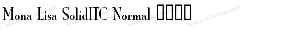 Mona Lisa SolidITC-Normal字体转换